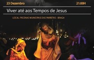Encenação ‘Viver até aos Tempos de Jesus' adiada para dia 23 por razões climatéricas