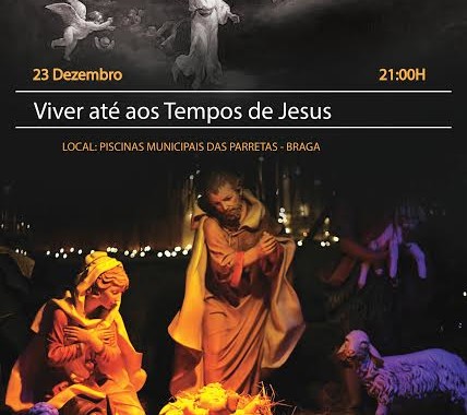 Encenação ‘Viver até aos Tempos de Jesus' adiada para dia 23 por razões climatéricas