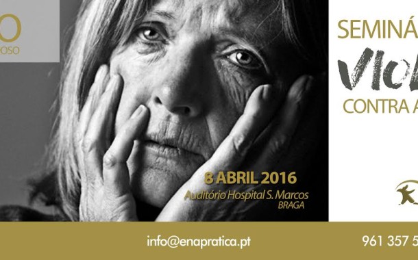 Hospital de Braga debate violência sobre idosos