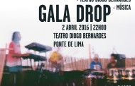 Gala Drop actuam em Ponte de Lima no sábado