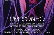 P. Lima: Teatro Digo Bernardes apresenta ‘Um sonho’ a partir de textos de Augusto Strindeberg (6 e Maio)