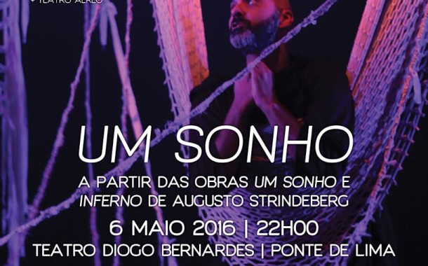 P. Lima: Teatro Digo Bernardes apresenta ‘Um sonho’ a partir de textos de Augusto Strindeberg (6 e Maio)