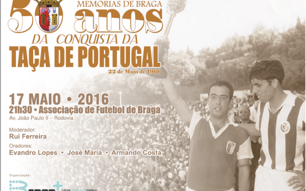 Braga + recorda esta terça-feira final da Taça de Portugal de 1966, conquistada pelos ‘arsenalistas frente ao V. Setúbal