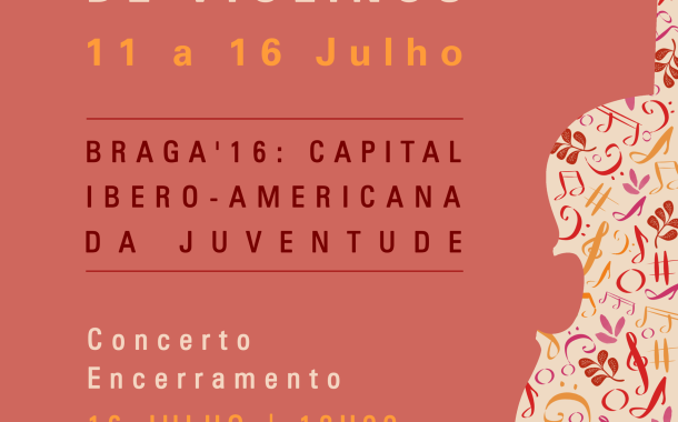 Companhia da Música promove IV Encontro de Violinos integrado na Capital Ibero-Americana da Juventude (11 a 16 Julho)