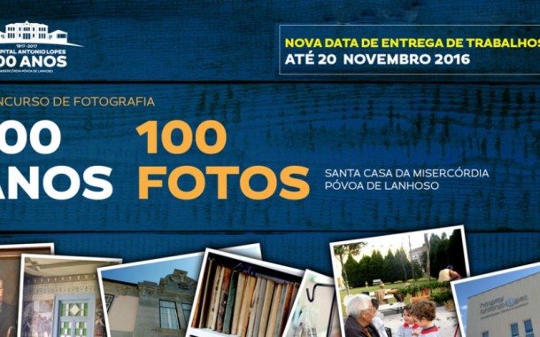 Póvoa de Lanhoso: Concurso de Fotografia 100 Anos 100 Fotos até dia 20