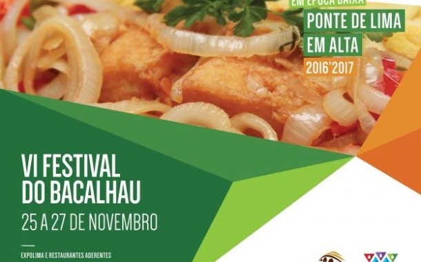 VI Festival do Bacalhau de Ponte de Lima homenageia ‘fiel amigo’ e promove turismo de 25 a 27