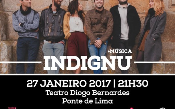 Projecto barcelense Indignu sobe ao palco do ‘Diogo Bernardes’, em Ponte de Lima, esta sexta-feira
