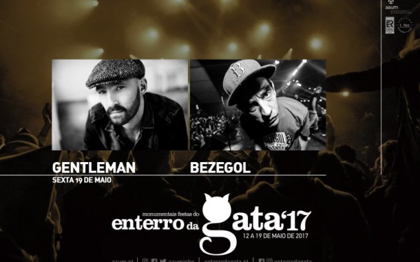 Enterro da Gata: Bezegol e alemão Gentleman são os primeiros nomes confirmados