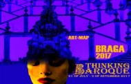 BRAGA: Exposição Art-Map ‘PENSAR BARROCO integra Festival-Roteiro das Artes (até 9 SET)