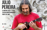 PONTE DE LIMA: Júlio Pereira abre programação 2018 do Teatro Diogo Bernardes com ‘Praça do Comércio’ (6 JAN)