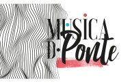 BRAGA: Primeiro Festival de Música D’Ponte acontece a 9 e 10 Junho