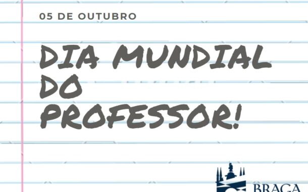 Câmara de Braga assinala Dia Mundial do Professor