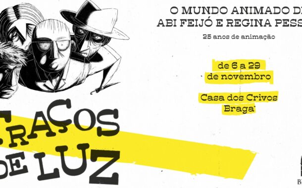 Braga. Casa dos Crivos mostra mundo animado de Abi Feijó e Regina Pessoa (até 29 NOV)