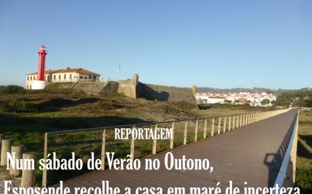 Num sábado de Verão no Outono, Esposende recolhe a casa em maré de incertezas