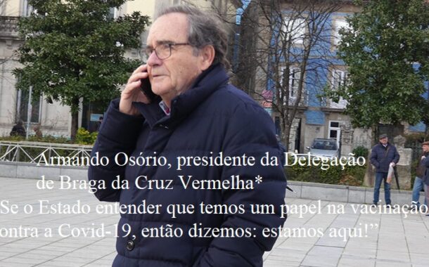 “Se o Estado entender que temos um papel na vacinação contra a Covid-19, então dizemos: estamos aqui!”