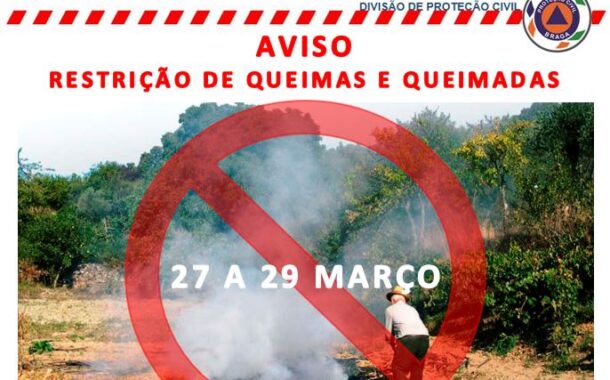 Restrição de queimas e queimadas até segunda-feira em Braga