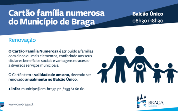 Braga. Renovação do Cartão Família Numerosa em curso