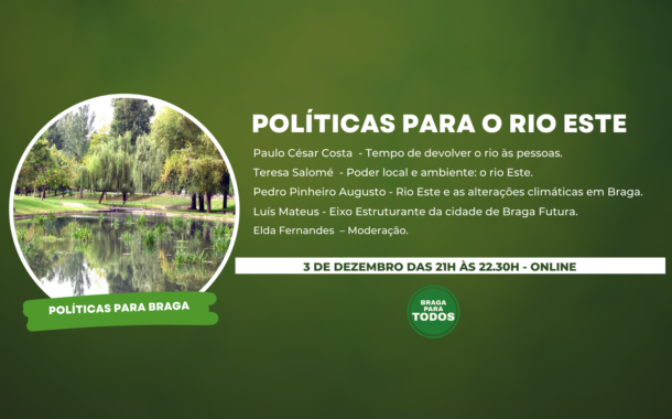 ‘Braga para Todos’ debate rio Este