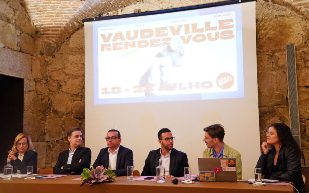 Festival Vaudeville Rendez-Vous regressa em Julho para (com)provar exemplo de colaboração intermunicipal