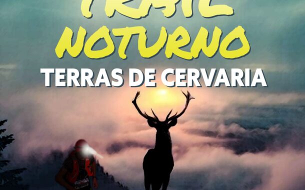 Trail nocturno descobre Terras de Cervaria
