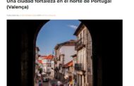 Valença, um dos 101 lugares incríveis do Mundo