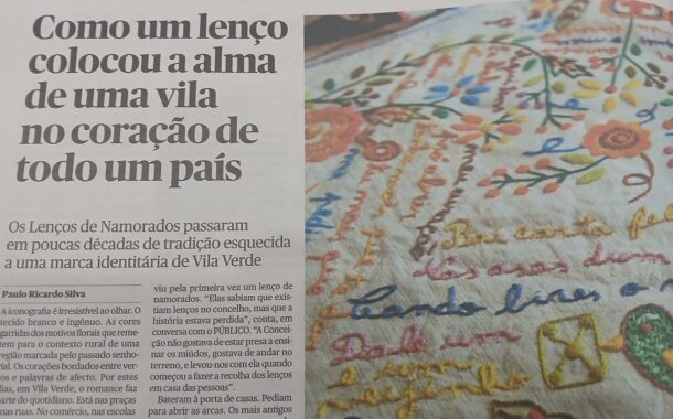 Jornal Público destaca Lenço de Namorado de Vila Verde