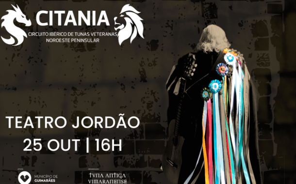 Tunas Veteranas do Noroeste Peninsular juntas em Guimarães para mais um CITANIA