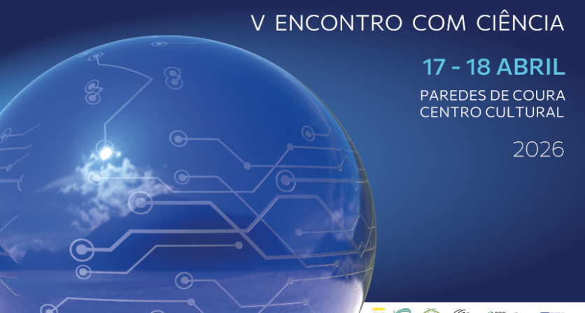 Encontro com Ciência sexta-feira e sábado em Paredes de Coura